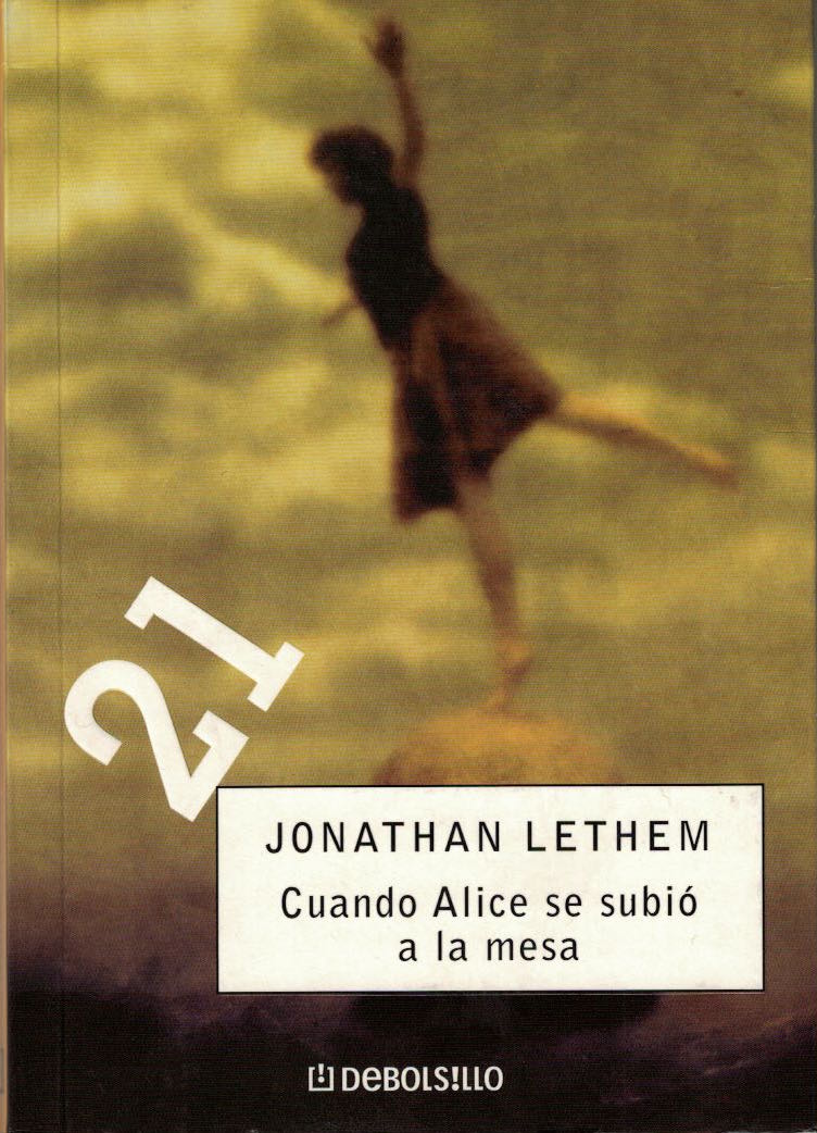Cuando Alice se subió a la mesa, de Jonathan Lethem